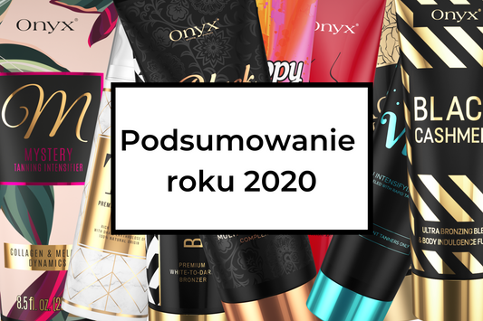 Podsumowanie roku 2020 - bestsellery wśród kosmetyków do opalania w solarium Onyx